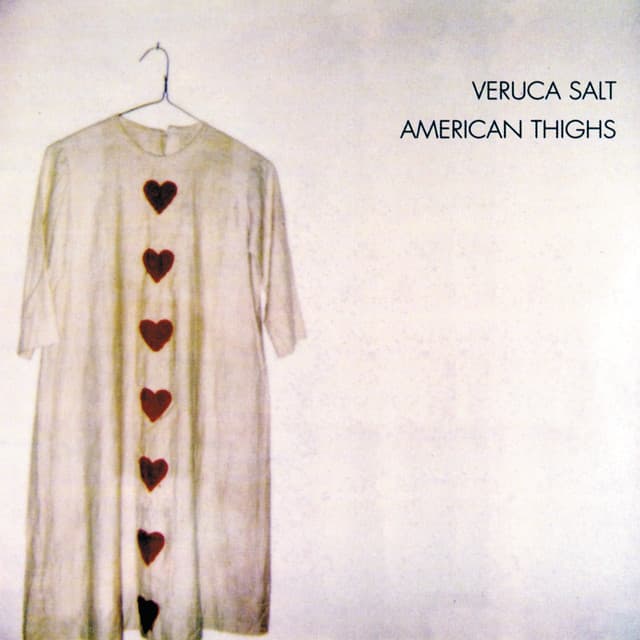 American Thighs by Veruca Salt